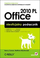 Office 2010 PL. Nieoficjalny podręcznik MacDonald Matthew, Conner Nancy