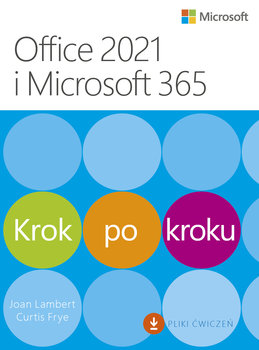 Office 2021 i Microsoft 365. Krok po kroku - Opracowanie zbiorowe