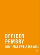 Officer Pembry - Margwelaschwili Giwi