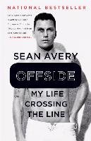 Offside: My Life Crossing the Line - Avery Sean, Mckinley Michael