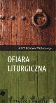 Ofiara liturgiczna - Gillet Ludwik