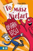 Ofiara losu. Tomasz Niefart Kasia Keller
