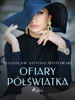 Ofiary półświatka - Wotowski Stanisław Antoni