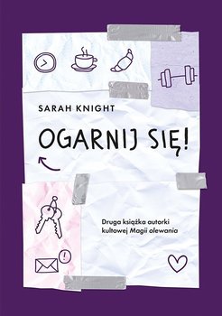 Ogarnij się! - Knight Sarah