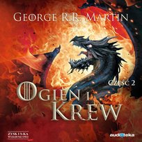 Ogień i krew. Pieśń Lodu i Ognia. Część 2 - audiobook