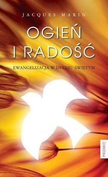 Ogień i radość - Marin Jacques