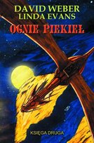 Ognie Piekieł: Księga Druga Evans Linda, David Weber