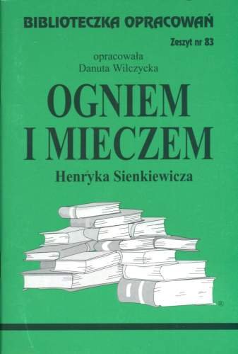 Ogniem I Mieczem - Opracowanie Zbiorowe | Książka W Empik