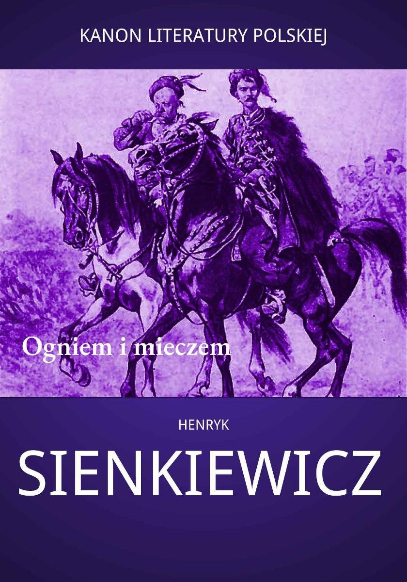 Ogniem I Mieczem - Ebook Mobi - Sienkiewicz Henryk | Ebook Sklep EMPIK.COM