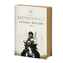 Ogniem i mieczem. Tom 1 (barwione brzegi) Sienkiewicz Henryk