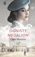 Ognisty medalion. Ana García-Brest. Tom 2 - Montero Carla
