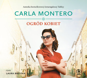 Ogród kobiet  - Montero Carla