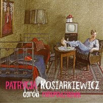 Ogród niespodzianek Patrycja Kosiarkiewicz