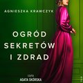 Ogród sekretów i zdrad - audiobook&nbsp;-&nbsp;Krawczyk Agnieszka