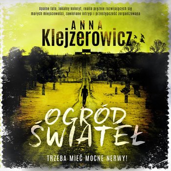 Ogród świateł - Klejzerowicz Anna