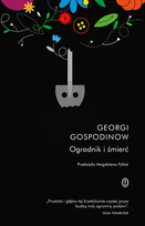 Ogrodnik i śmierć Gospodinow Georgi