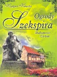 Ogrody Szekspira - Konecka Krystyna