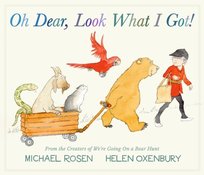 Oh Dear, Look What I Got! Oxenbury Helen