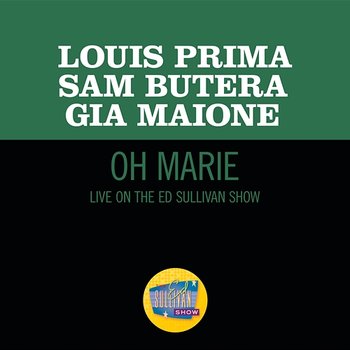 Oh Marie - Louis Prima, Gia Maione, Sam Butera & The Witnesses