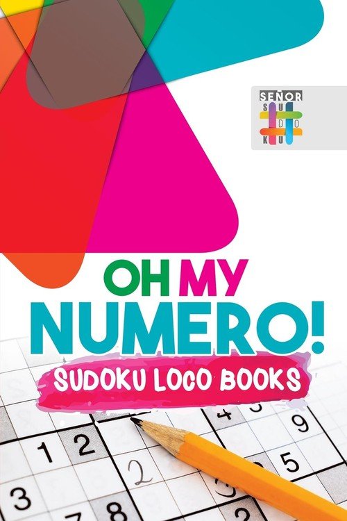 Oh My Numero Sudoku Loco Books Senor Sudoku Ksi ka W Sklepie