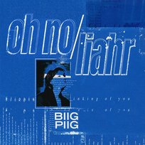 Oh No / Liahr Biig Piig