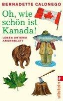 Oh, wie schön ist Kanada! - Calonego Bernadette