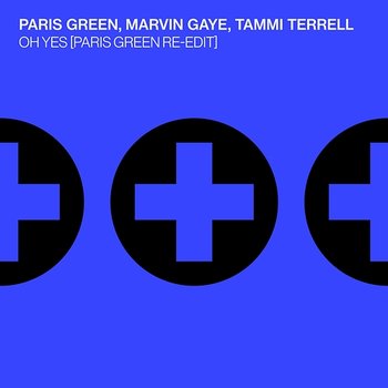 Oh Yes - Paris Green feat. Marvin Gaye, Tammi Terrell