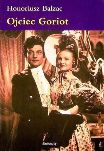 Ojciec Goriot - De Balzac Honore | Książka w Empik