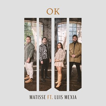 Okay - Matisse, Luis Mexia