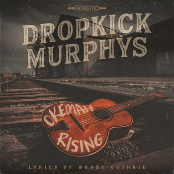Okemah Rising, płyta winylowa - Dropkick Murphys