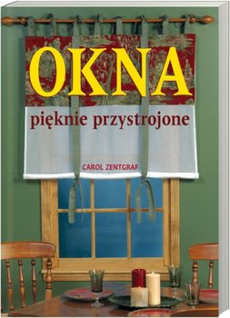 Okna pięknie przystrojone - Zentgraf Carol