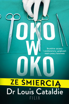 Oko w oko ze śmiercią - Louis Cataldie