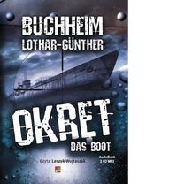 Okręt.  Das Boot - Buchheim Lothar-Gunther