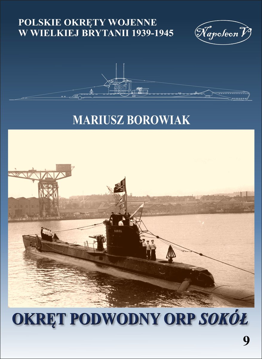 Okręt podwodny ORP Sokół - Borowiak Mariusz | Książka w Empik