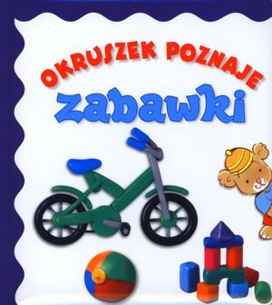 Okruszek poznaje zabawki - Wiśniewska Anna