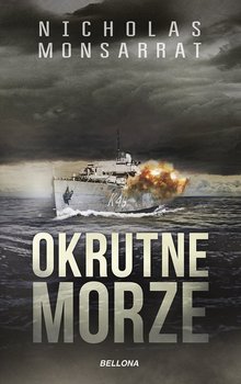 Okrutne morze - Monsarrat Nicholas