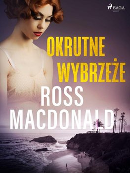 Okrutne wybrzeże - Macdonald Ross