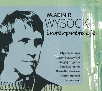 Okudżawa, Wysocki - Interpretacje - Various Artists