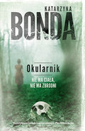 Okularnik. Sasza Załuska. Tom 2 - Bonda Katarzyna