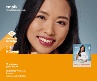 Ola Nguyen | Empik Plac Wolności