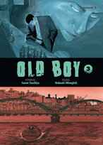 Old Boy. Tom 3 Garon Tsuchiya, Nobuaki Minegishi