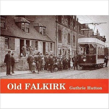 Old Falkirk - Hutton Guthrie