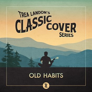 Old Habits - Trea Landon