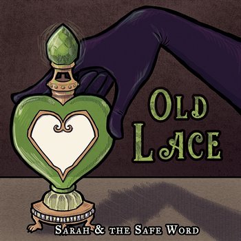 Old Lace - Sarah and the Safe Word