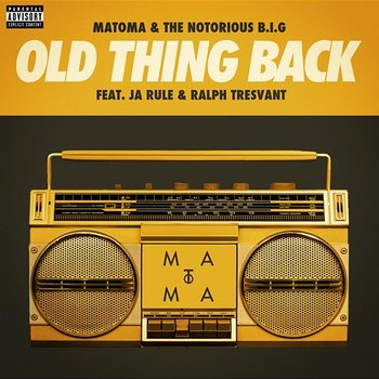 Old Thing Back - Matoma & The Notorious B.I.G feat. Ja Rule, Ralph Tresvant