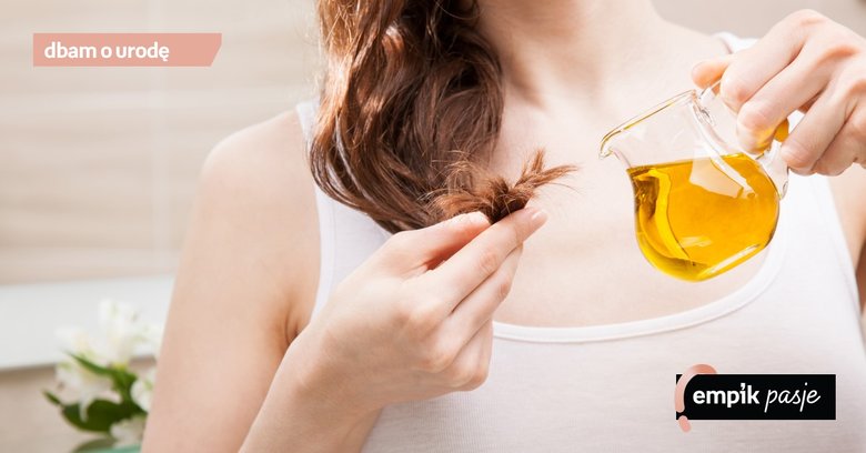 Olejowanie włosów w pigułce: jak dobrać olej do włosów, jakie są efekty olejowania?