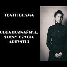 OLGA BOZNAŃSKA. SCENY Z ŻYCIA ARTYSTKI