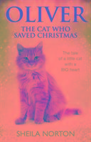 Oliver The Cat Who Saved Christmas - Norton Sheila