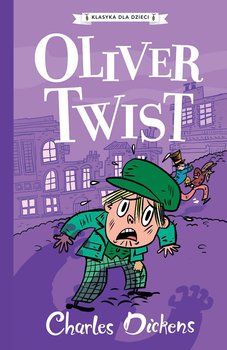 Oliver Twist. Klasyka dla dzieci. Tom 1 - Dickens Charles