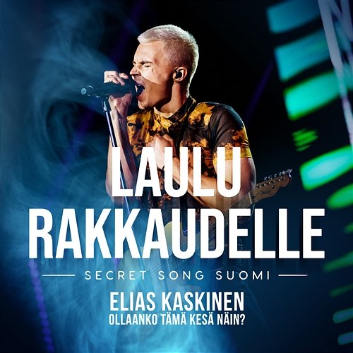 Ollaanko tämä kesä näin? (Laulu rakkaudelle: Secret Song Suomi kausi 1) -  Elias Kaskinen | Muzyka, mp3 Sklep 